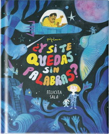 ¿Y si te quedas sin palabras?, Felicita Sala - PIJAMA