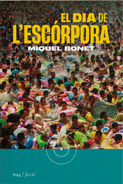 LA SEGONA PERIFERIA, El dia de l'escórpora, Miquel Bonet