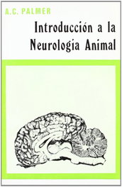 ACRIBIA INTRODUCCIÓN A LA NEUROLOGÍA ANIMAL