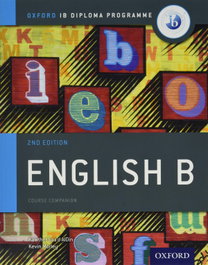 OXFORD UNIVERSITY PRESS, IB English B Course Book Pack: Oxford IB Diploma Programme - VV.AA.