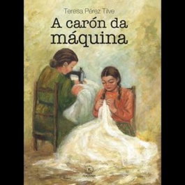 A CARÓN DA MAQUINA, Teresa Pérez Tilve - FERVENZA