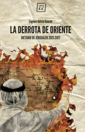 La derrota de Oriente, Eugenio García Gascón - Libros del K.O