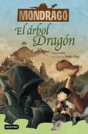 DESTINO INFANTIL, Mondragó 7. El árbol Dragón, Ana Galán - DESTINO INFANTIL