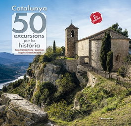 Catalunya: 50 excursions per la història, Francesc Roma i Casanovas - COSSETANIA EDICIONS