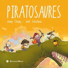 Piratosaures, Josep Chapa Mingo - BULLENT