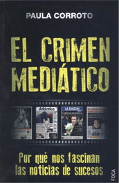 El Crimen Mediático, Paula Corroto - FOCA