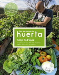 Nos vemos en la huerta, Juanjo Rodríguez Blanco - LAROUSSE