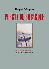 Puerta de embarque, Raquel Vázquez - RENACIMIENTO EDITORIAL