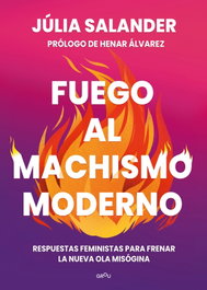 Fuego al machismo moderno, Júlia Salander - MONTENA