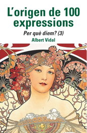 ALBERTI EDITOR, L'ORIGEN DE 100 EXPRESSIONS. PER QUE DIEM...? (3) - ALBERTI EDITOR