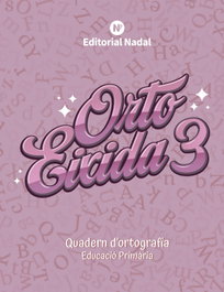 NADAL EDARCA EDITORIAL, Ortoeixida 3ºEP Valencia - (VAL).3.ORTOEIXIDA (ORTOGRAFIA)