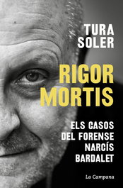 Rigor mortis, Tura Soler - LA CAMPANA
