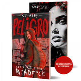 Peligro (Serie Mindf*ck #1), S.T. Abby - CONTRALUZ EDITORIAL