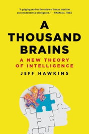 A Thousand Brains, Jeff Hawkins - LITTLE BROWN
