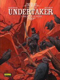 Undertaker 02: Como danzan los buitres, Meyer, Dorison - Norma Editorial