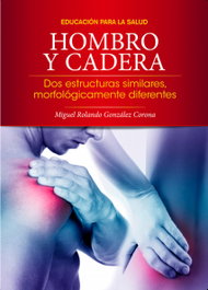 Hombro y cadera, Dr. Miguel Rolando González Corona - CITMATEL (IBD)