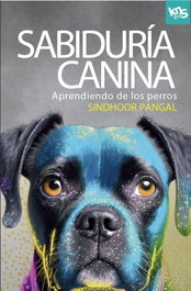 Sabiduría canina, Sindhoor Pangal - KNS EDICIONES