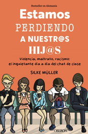 Estamos perdiendo a nuestros hijos, Silke Müller - OBERON