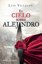 El cielo sobre Alejandro, Luis Villalón Camacho - LA ESFERA DE LOS LIBROS