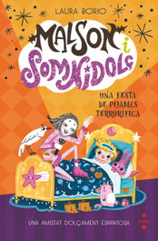 Malson i Somnidolç 2: Una festa de pijames terrorífica, Laura Borio - CRUILLA