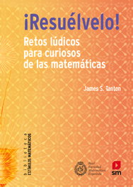 ¡Resuélvelo!, James S. Tanton - SM