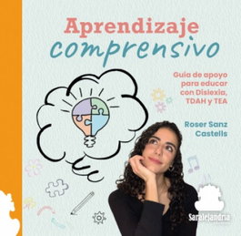 Aprendizaje Comprensivo, Roser Sanz Castells - SAR Alejandria Ediciones