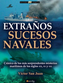 Extraños sucesos navales, Víctor San Juan - EDICIONES NOWTILUS