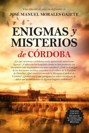 Enigmas y misterios de Córdoba, José Manuel Morales Gajete - ALMUZARA EDITORIAL