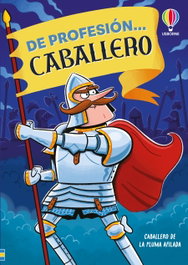 USBORNE, De profesión... caballero