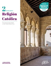 ANAYA, Religión Católica 2º Bachillerato. Nuevo Atrio 2023 - ANAYA