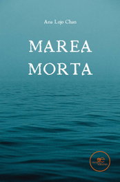 MAREA MORTA, Ana Lojo Chan - EUROPA EDICIONES