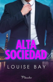 Alta sociedad, Louise Bay - PAMIES EDITORIAL
