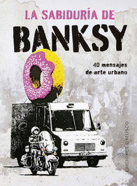 La sabiduría de Banksy, Giulia Manzi - OBELISCO EDICIONES