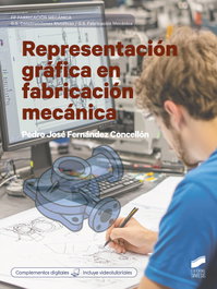 SINTESIS EDITORIAL, Representación gráfica en fabricación mecánica, Pedro José Fernández Concellón