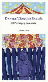 El príncipe y la muerte, Dani Vázquez Sallés - FOLCH & FOLCH