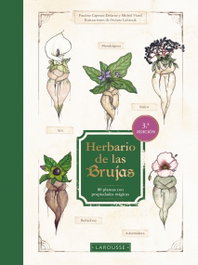 LAROUSSE Herbario de las brujas