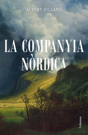 La Companyia Nòrdica, Albert Villaró - COLUMNA EDICIONS