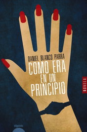 Como era en un principio, Daniel Blanco Parra - ALGAIDA