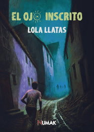 NUMAK EDICIONES El ojo inscrito, Lola Llatas - NUMAK EDICIONES