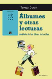 Álbumes y otras lecturas, Teresa Duran Armengol - OCTAEDRO EDICIONES