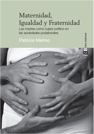 Maternidad, igualdad y fraternidad, Patricia Merino Murga - Clave Intelectual