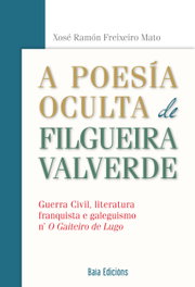A poesía oculta de Filgueira Valverde, Xosé Ramón Freixeiro Mato - BAIA