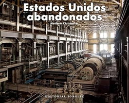 JONGLEZ, Estados Unidos abandonado - Matthew Christopher