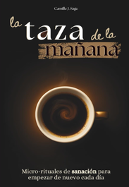 La taza de la mañana, Camille Sage - DEJAVU EDICIONES