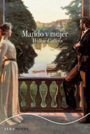 Marido y mujer, Wilkie Collins - ALBA