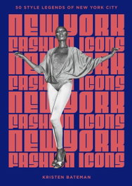 HEADLINE PUBLISHING GROUP New York Fashion Icons