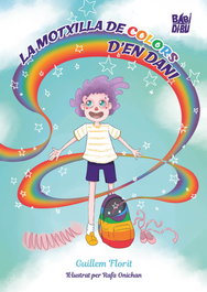 BABIDI-BU LIBROS La motxilla de colors d´en Dani, Guillem Florit - BABIDI-BU LIBROS