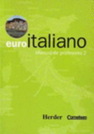 HERDER, Euro italiano. Manual de profesores - CORNELSEN