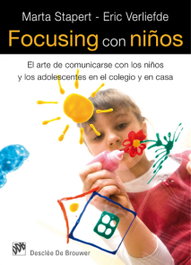 Focusing con niños, Marta Stapert / Erik Verliefde - DESCLEE DE BROUWER