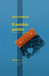 El autobús perdido, John Steinbeck - NORDICA LIBROS